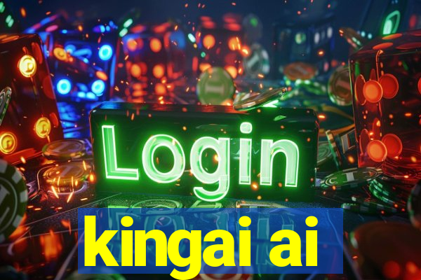 kingai ai